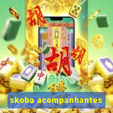 skoba acompanhantes